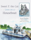 Image for Sweet P. the Cat Lives on a Houseboat