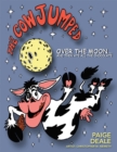 Image for Cow Jumped over the Moon ... and Then Ate All the Chocolate