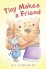 Image for Tiny Makes a Friend