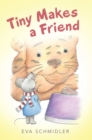 Image for Tiny Makes a Friend