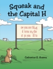 Image for Squeak and the Capital H