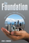 Image for Foundation: We Are Our Own Worst Enemy