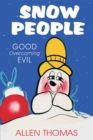 Image for Snow People: Good Overcoming Evil