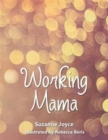 Image for Working Mama