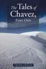 Image for The Tales of Chavez, Part One