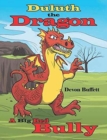 Image for Duluth the Dragon : A Big Red Bully