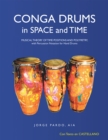 Image for Conga Drums in Space and Time: Musical Theory of Time Positions and Polymetry, with Percussion Notation for Hand Drums