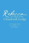 Image for Rebecca...the Ghost of the Cloudcroft Lodge : The Ireland Years