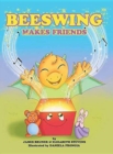 Image for Beeswing Makes Friends