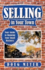 Image for Selling in Your Town: Your Guide to Running Your Small Business