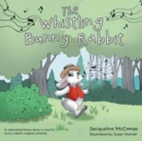 Image for The Whistling Bunny Rabbit
