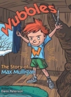 Image for Wubbles : The Story of Max Mulligan