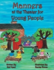 Image for Manners at the Theater for Young People