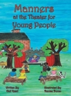 Image for Manners at the Theater for Young People