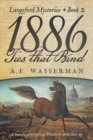 Image for 1886 Ties That Bind: A Story of Politics, Graft, and Greed