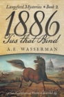 Image for 1886 Ties That Bind : A Story of Politics, Graft, and Greed