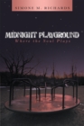 Image for Midnight Playground: Where the Soul Plays