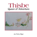 Image for Thisbe: Queen of Adventure