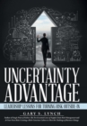 Image for Uncertainty Advantage : Leadership Lessons for Turning Risk Outside-In