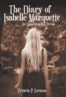 Image for The Diary of Isabelle Marquette