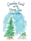 Image for Grandma Kardi and the Story Tree: A Tale of Make Believe