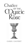 Image for Chalice of the Mystic Rose