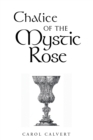 Image for Chalice of the Mystic Rose