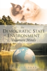 Image for Democratic State of Environment  Intimate Minds