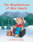 Image for The Misadventures of Miss Snoots