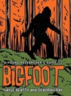 Image for A Young Researcher&#39;s Guide to Bigfoot