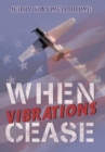 Image for When Vibrations Cease
