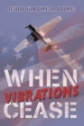 Image for When Vibrations Cease