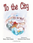 Image for To the City: A Stretch2smart Book