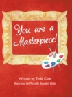 Image for You Are a Masterpiece!