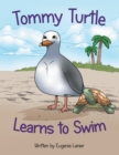 Image for Tommy Turtle Learns to Swim