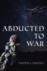 Image for Abducted to War