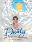 Image for Dusty, the Wish-giving Angel: A Christmas Story