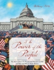 Image for The Power of the People : The Story of the U.S. Presidential Election of 2016 and How and Why It Made History