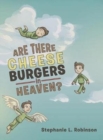 Image for Are There Cheeseburgers in Heaven?
