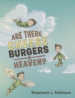 Image for Are There Cheeseburgers in Heaven?