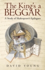 Image for The King&#39;s a Beggar