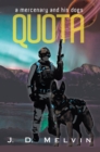 Image for Quota: A Mercenary and His Dogs