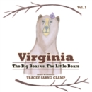 Image for Virginia: The Big Bear Vs. the Little Bears
