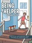 Image for Being a Helper : Part of the &quot;Good Neighbor&quot; Series - Featuring the &quot;Wheelhouse Kids&quot;