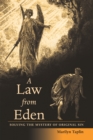 Image for Law from Eden: Solving the Mystery of Original Sin