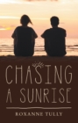 Image for Chasing a Sunrise