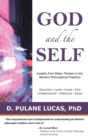 Image for God and the Self: Insights from Major Thinkers in the Western Philosophical Tradition