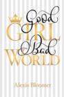 Image for Good Girl Bad World