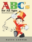 Image for Abc&#39;S for All Ages: Musical Instruments