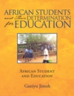 Image for African Students and Their Determination for Education: African Student and Education